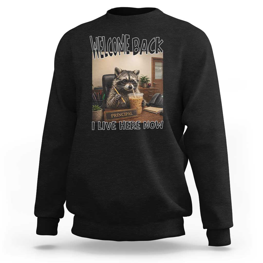 Funny Raccoon School Principal Sweatshirt Welcom Back To School