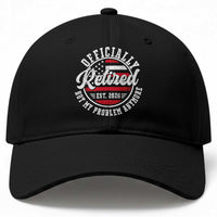 Retired 2026 Not My Problem Anymore US Flag Retirement Baseball Cap