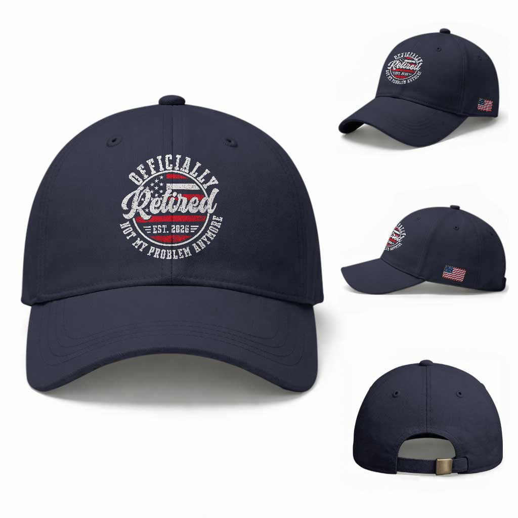 Retired 2026 Not My Problem Anymore US Flag Retirement Baseball Cap