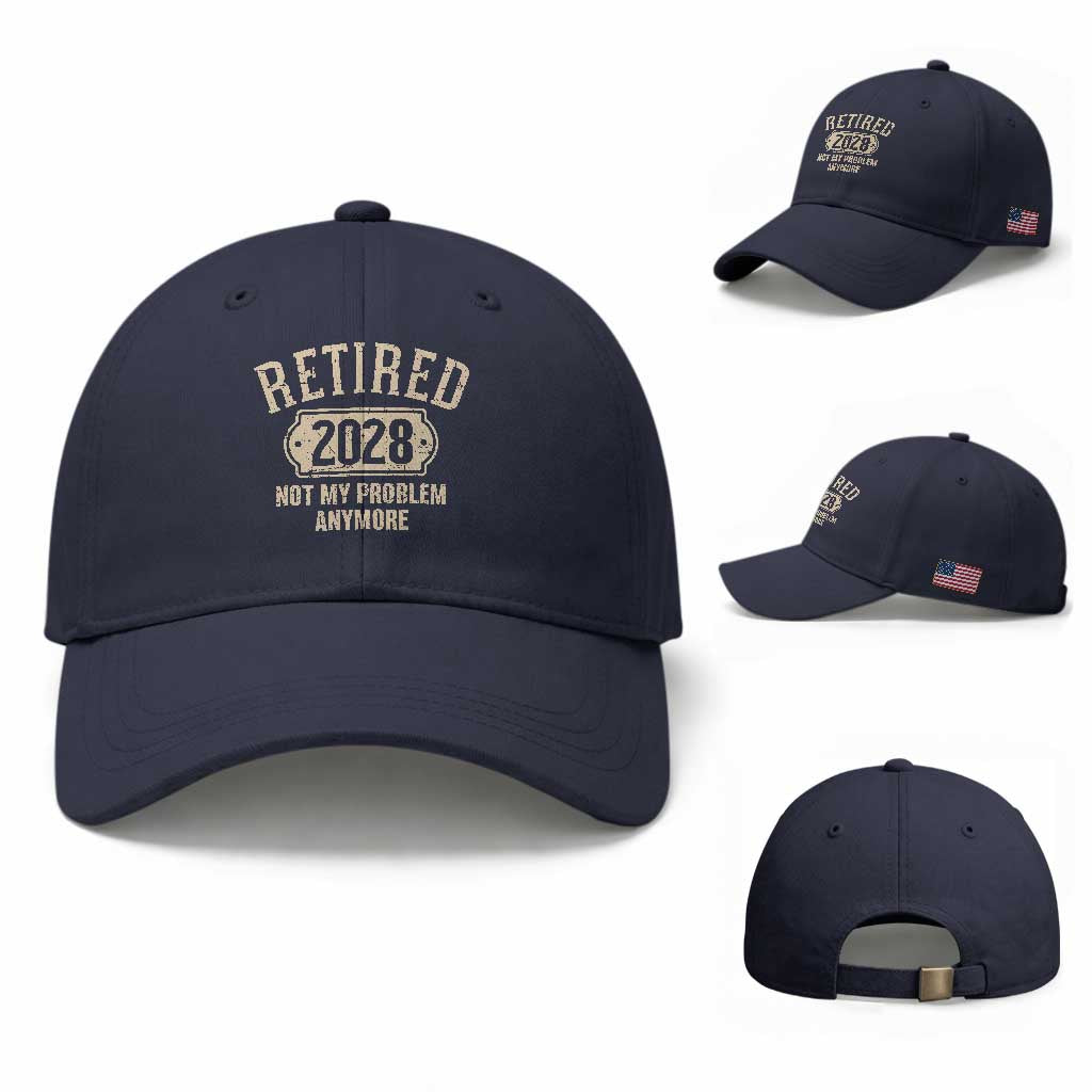 Retired 2028 Not My Problem Anymore Baseball Cap Funny Joke Humour