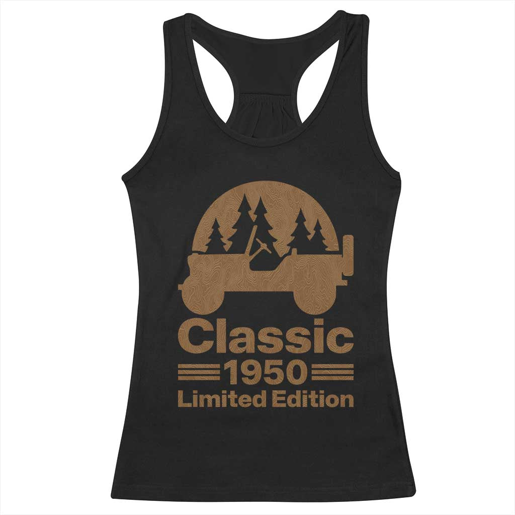 76th Birthday 1950 Limited Edition WWII Military Utility Vehicle Racerback Tank Top