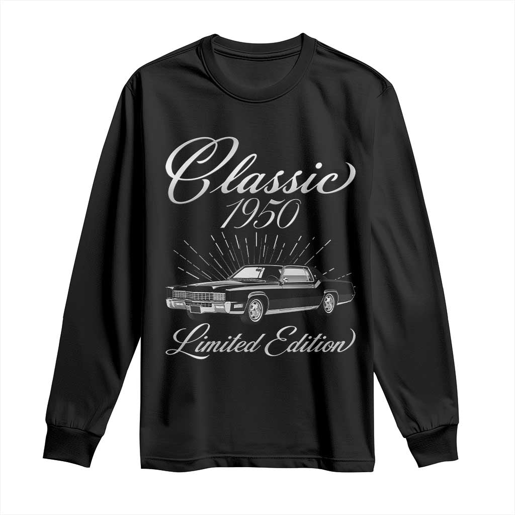 76th Birthday 1950 Limited Edition Long Sleeve Shirt Vintage Classic American Luxury Car