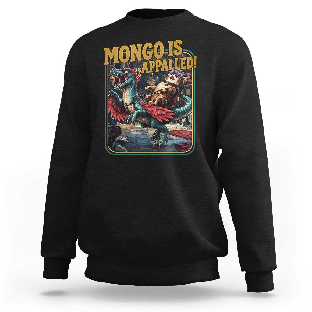 Mongo is Appalled Sweatshirt Vintage Princess Donut Riding Mongo