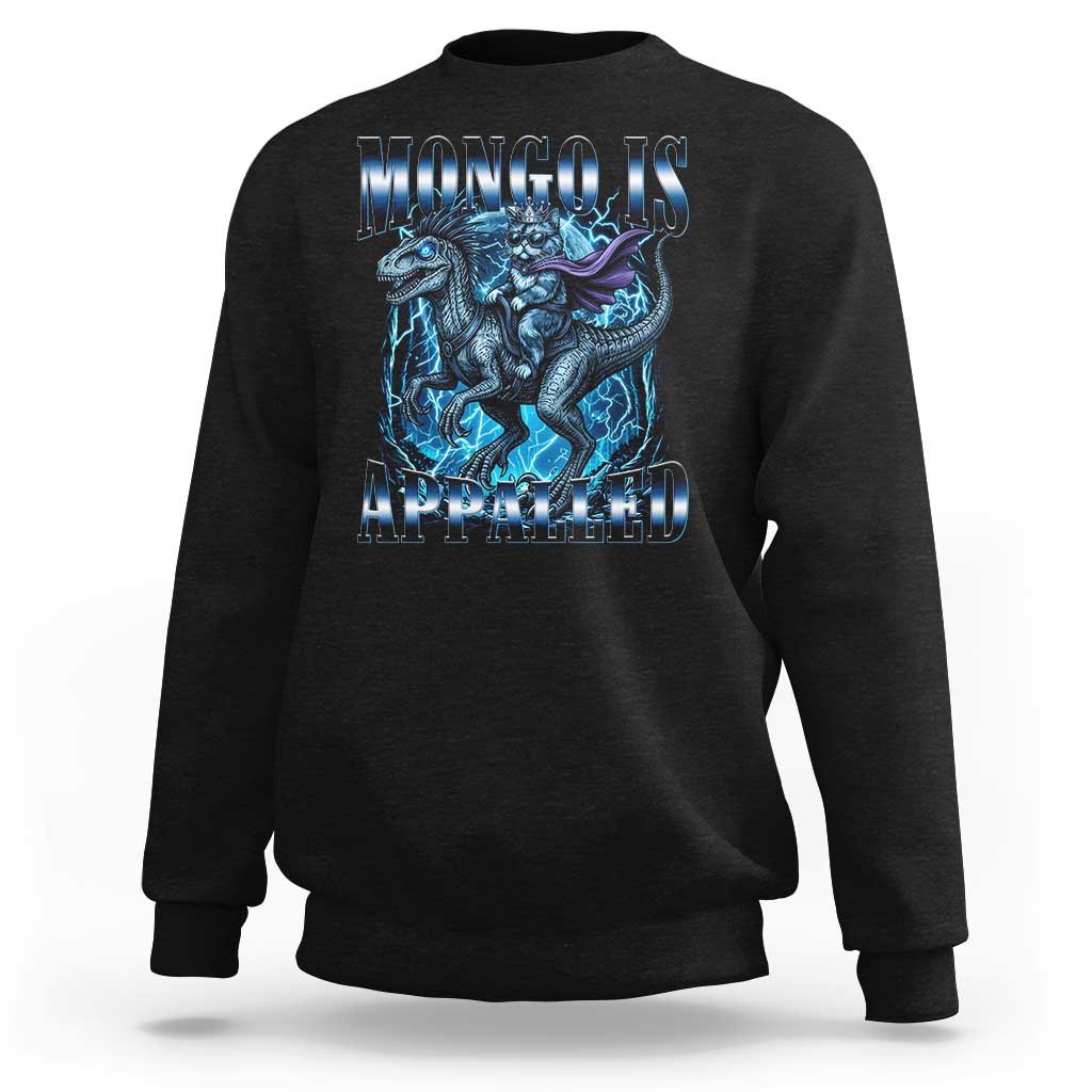 Mongo is Appalled Sweatshirt Funny Princess Donut Riding Mongo