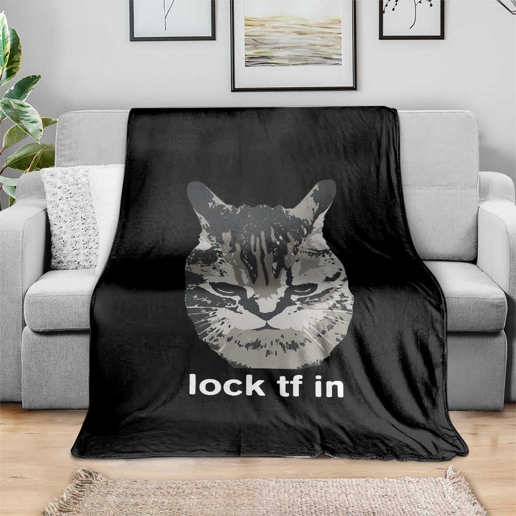 Lock TF In Cat Throw Blanket Funny Gen Z Meme
