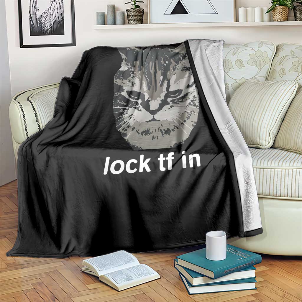 Lock TF In Cat Throw Blanket Funny Gen Z Meme