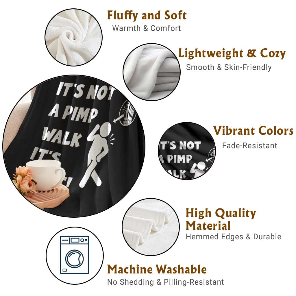 It’s Not A Pimp Walk It’s Gout Throw Blanket Funny Gout Dad Sarcastic