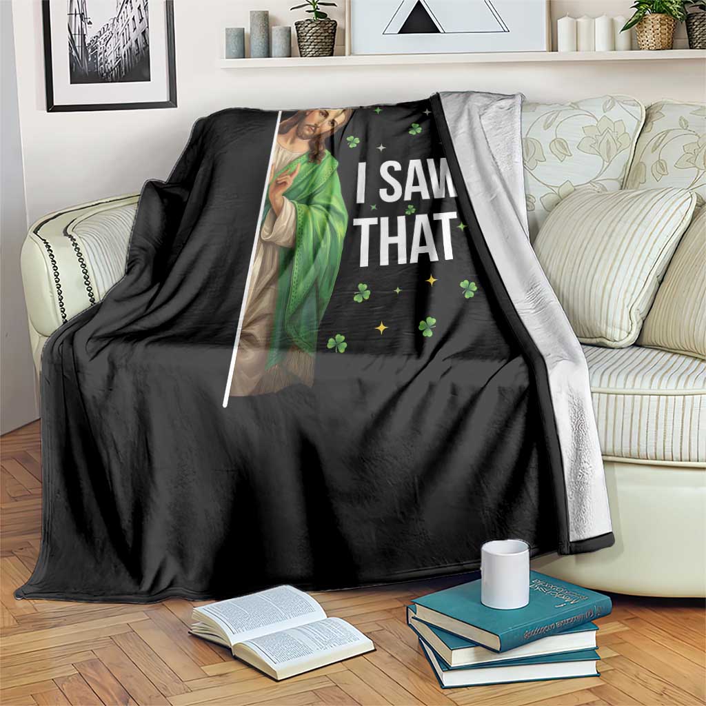 Christian Jesus St Patricks Day Meme Throw Blanket I Saw That