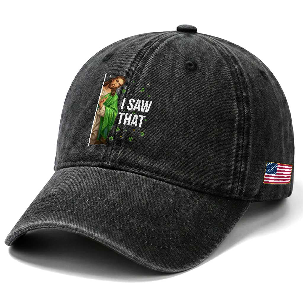 Christian Jesus St Patricks Day Meme Washed Cotton Baseball Cap I Saw That