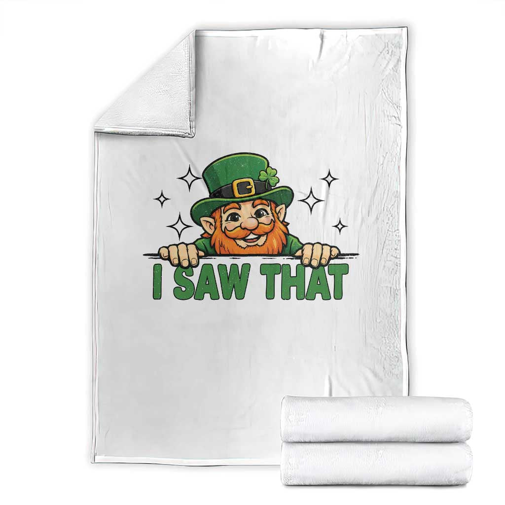 I Saw That Throw Blanket Funny Leprechaun St Patricks Day Meme