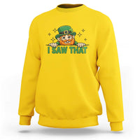 I Saw That Sweatshirt Funny Leprechaun St Patricks Day Meme