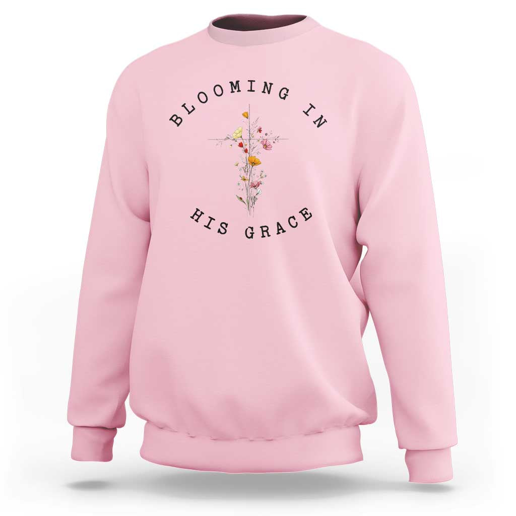 Blooming in His Grace Sweatshirt Boho Wildflower Christian Faith