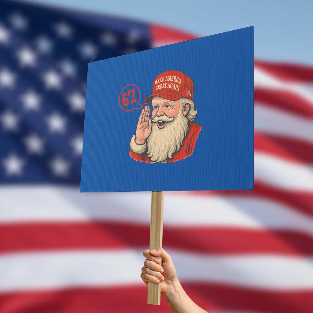 67 Six Seven Christmas Protest Sign Santa MAGA Hat Xmas - Wonder Print Shop