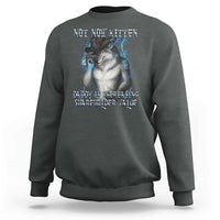 Not Now Kitten Daddy Increasing Shareholder Value Sweatshirt Funny Werewolf Meme Sarcastic