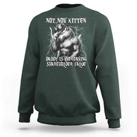 Not Now Kitten Daddy Increasing Shareholder Value Sweatshirt Funny Alpha Wolf Meme