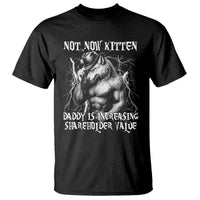 Not Now Kitten Daddy Increasing Shareholder Value T Shirt Funny Alpha Wolf Meme