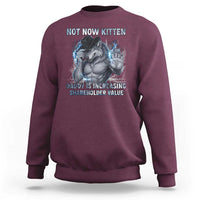 Not Now Kitten Daddy Increasing Shareholder Value Sweatshirt Funny Wolf Meme