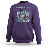 Not Now Kitten Daddy Increasing Shareholder Value Sweatshirt Funny Wolf Meme