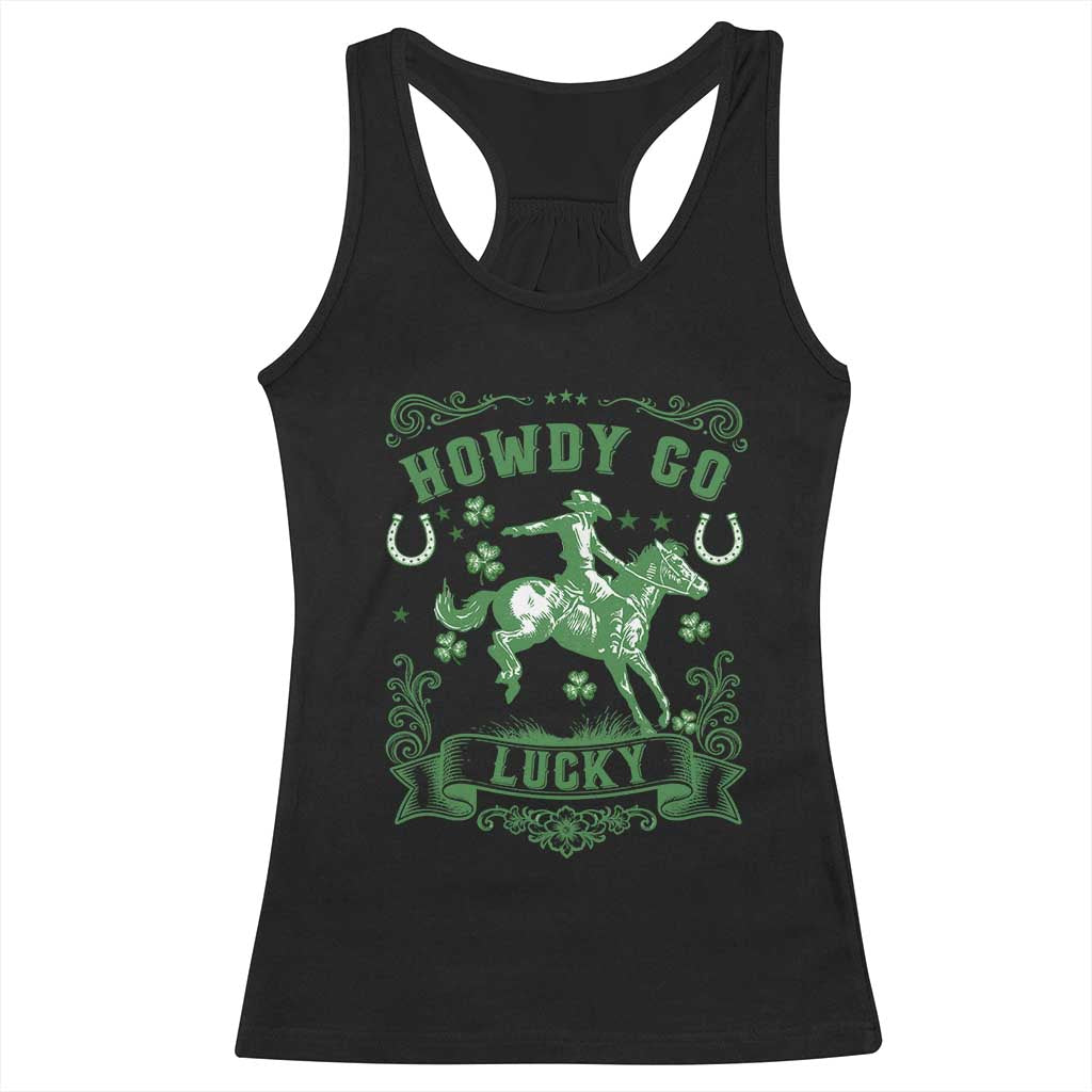 Cowboy St Patrick's Day Racerback Tank Top Howdy Go Lucky