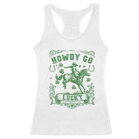 Cowboy St Patrick's Day Racerback Tank Top Howdy Go Lucky