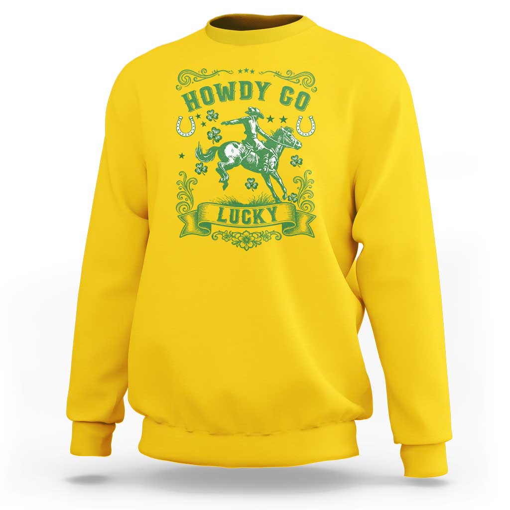 Cowboy St Patrick's Day Sweatshirt Howdy Go Lucky