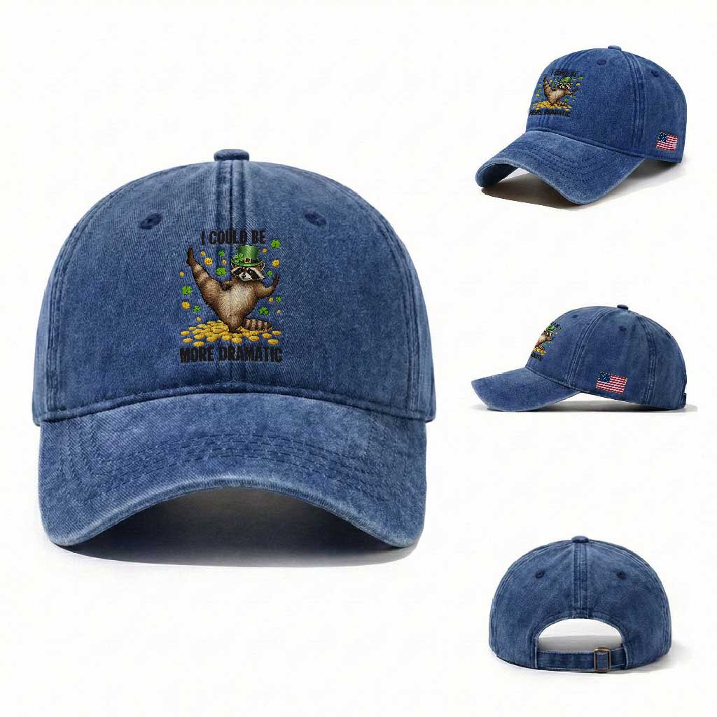 Funny Raccoon St Patrick's Day Washed Cotton Baseball Cap I Could Be More Dramatic