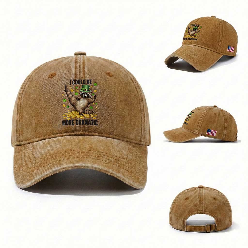 Funny Raccoon St Patrick's Day Washed Cotton Baseball Cap I Could Be More Dramatic