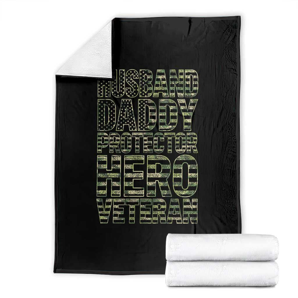 Husband Daddy Protector Hero Veteran Throw Blanket Father's Day American Flag Camouflage