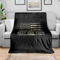 Best Dad Ever Throw Blanket Military Dad American Flag Camo