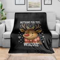 Reindeer Christmas Meme Throw Blanket Nothing For You Whore - Wonder Print Shop