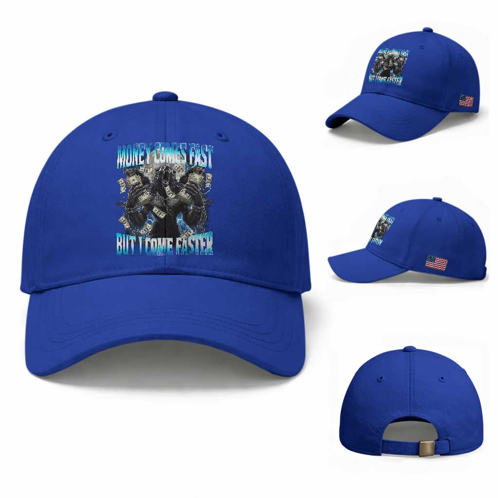 Money Comes Fast But I Come Faster Baseball Cap Funny Alpha Wolf Meme