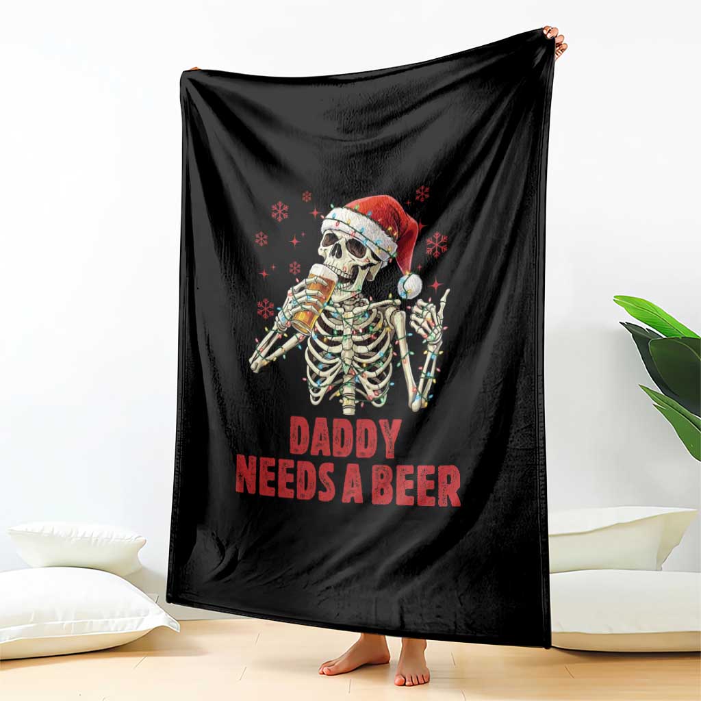 Funny Skeleton Beer Christmas Throw Blanket Daddy Needs A Beer - Wonder Print Shop