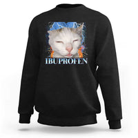 Funny Cat Meme Sweatshirt Ibuprofen Silly Kitten - Wonder Print Shop