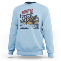 Howdy Go Lucky Sweatshirt Funny Cowboy St Patrick's Day