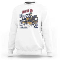 Howdy Go Lucky Sweatshirt Funny Cowboy St Patrick's Day