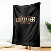 Take Me Where Summer Never Ends Throw Blanket Summer Beach Vacation