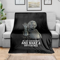Funny Math Teacher Throw Blanket Be Like Subtraction And Make A Difference - Wonder Print Shop