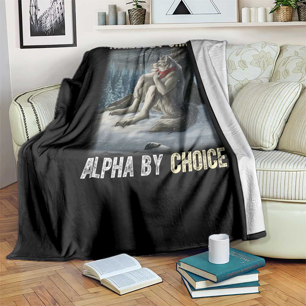 Funny Alpha Wolf Christmas Meme Throw Blanket Human By Chance Alpha By Choice - Wonder Print Shop