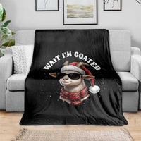 Funny Reindeer Christmas Throw Blanket Wait I Am Goated - Wonder Print Shop