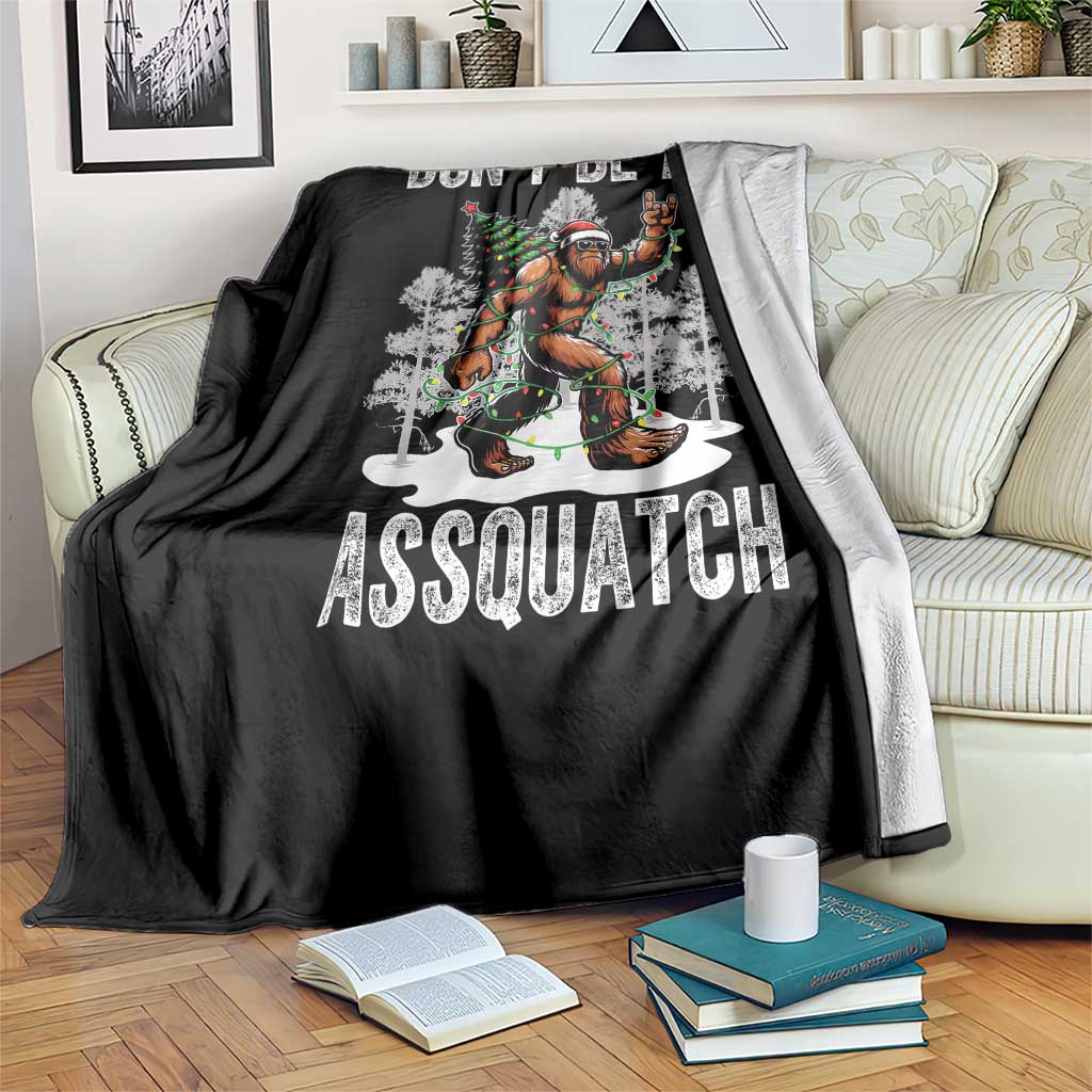 Funny Bigfoot Christmas Throw Blanket Do Not Be An Assquatch - Wonder Print Shop