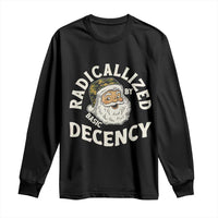 Funny Santa Camo Christmas Long Sleeve Shirt Radicalized By Basic Decency - Wonder Print Shop