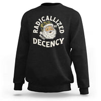 Funny Santa Camo Christmas Sweatshirt Radicalized By Basic Decency - Wonder Print Shop