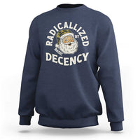 Funny Santa Camo Christmas Sweatshirt Radicalized By Basic Decency - Wonder Print Shop