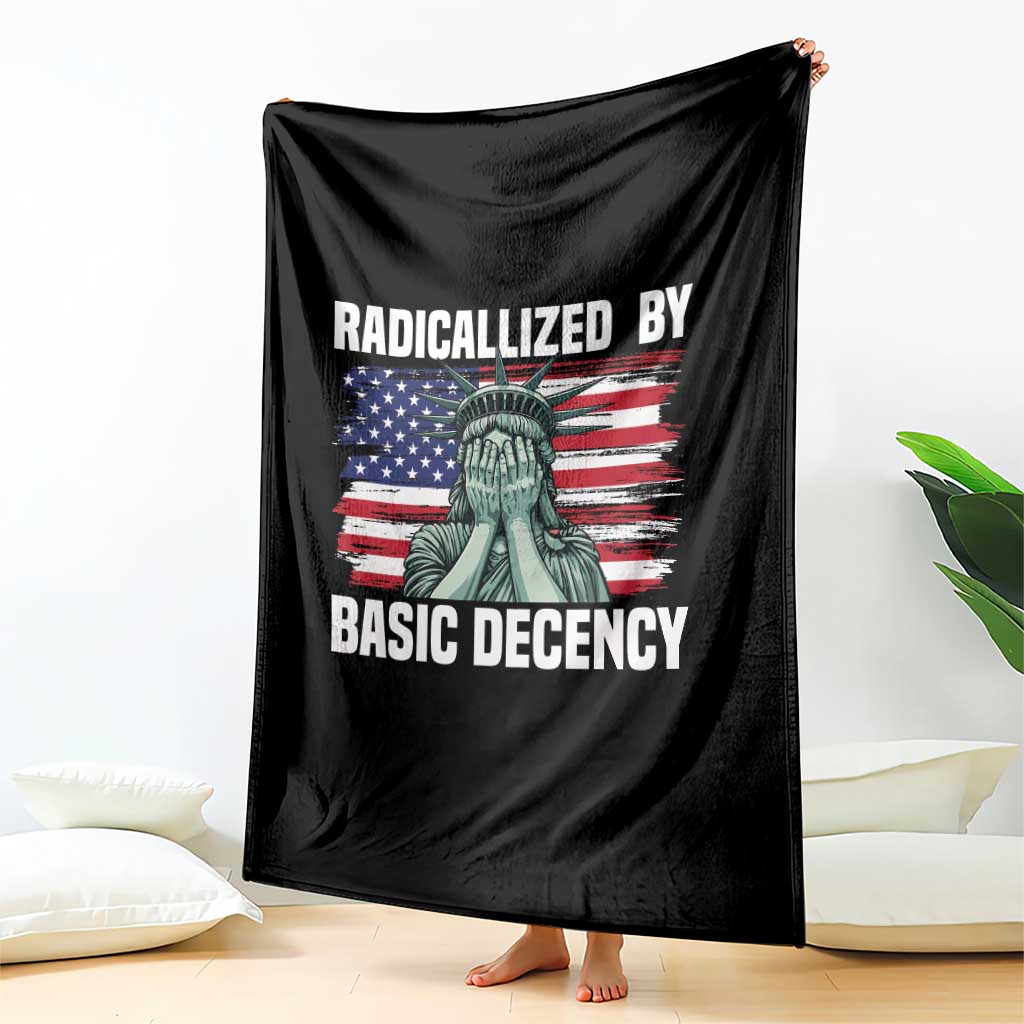 Statue of Liberty Patriotic Throw Blanket Radicalized By Basic Decency - Wonder Print Shop