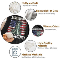 Statue of Liberty Patriotic Throw Blanket Radicalized By Basic Decency - Wonder Print Shop