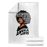 Angela Davis Inspirational Quote Throw Blanket I Am No Longer Accepting The Things I Cannot Change
