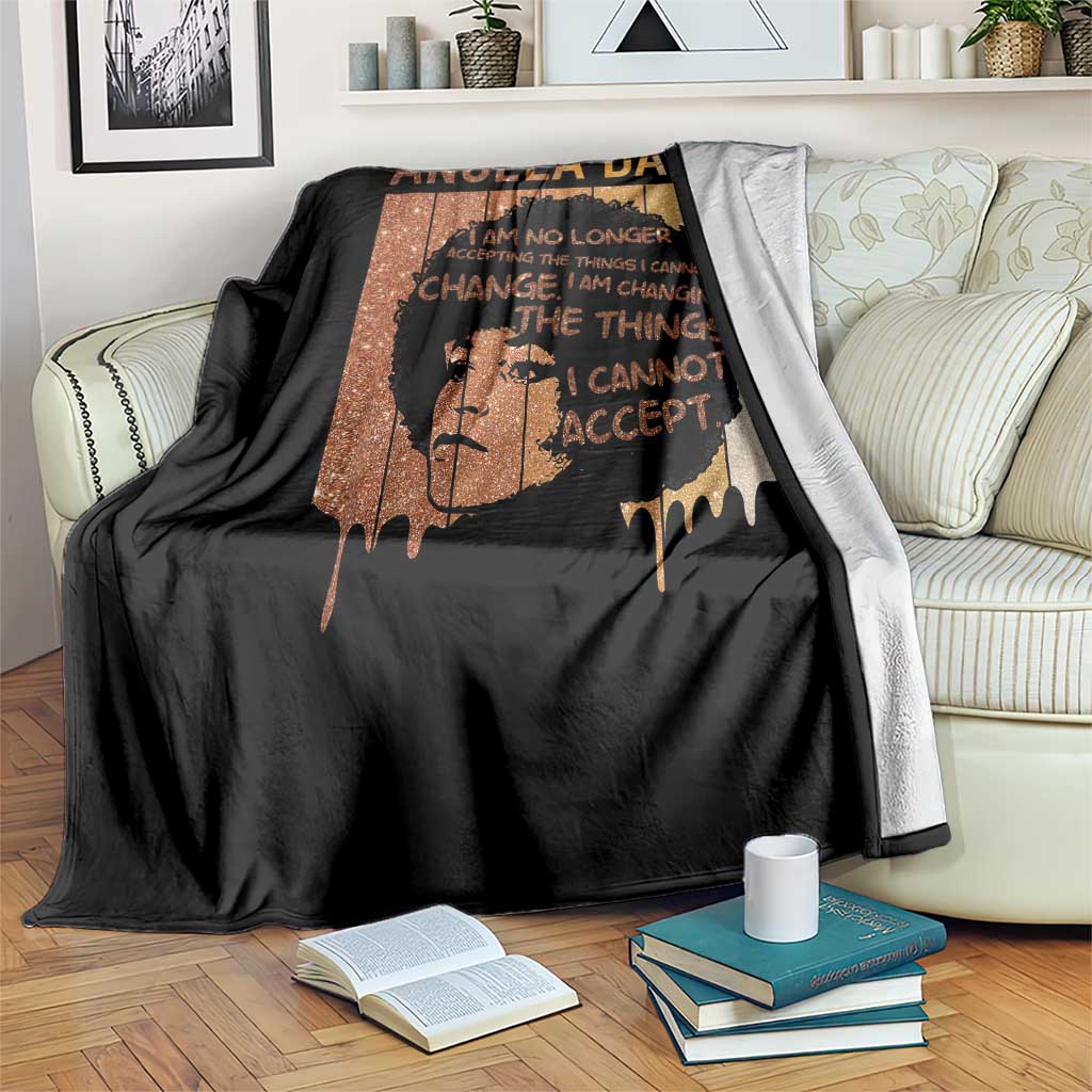Angela Davis Quote Throw Blanket I Am No Longer Accepting The Things I Cannot Change - Wonder Print Shop