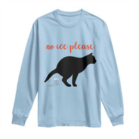 No Ice Please Long Sleeve Shirt Funny Cat Abolish ICE Meme