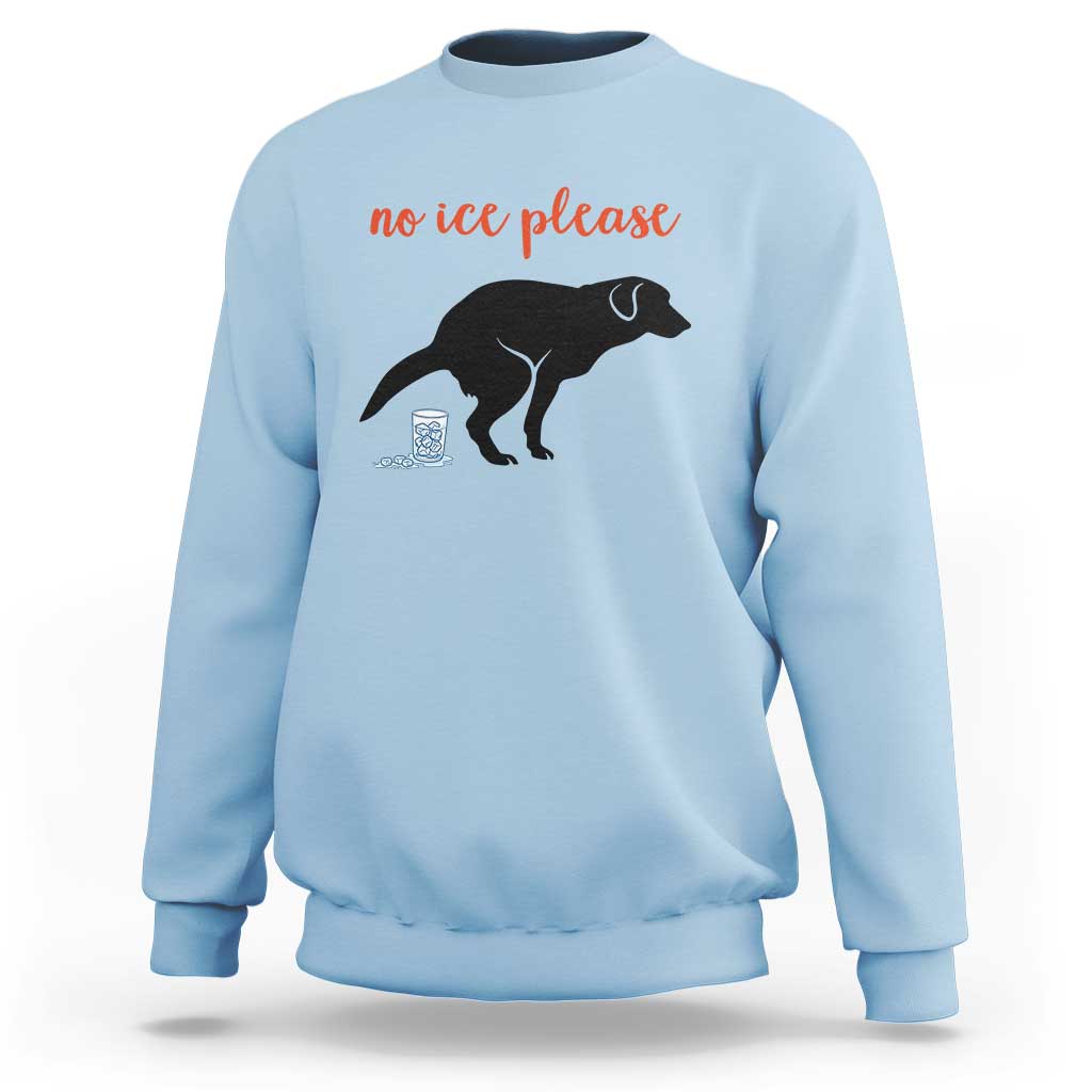 No Ice Please Sweatshirt Funny Dog Anti ICE Meme