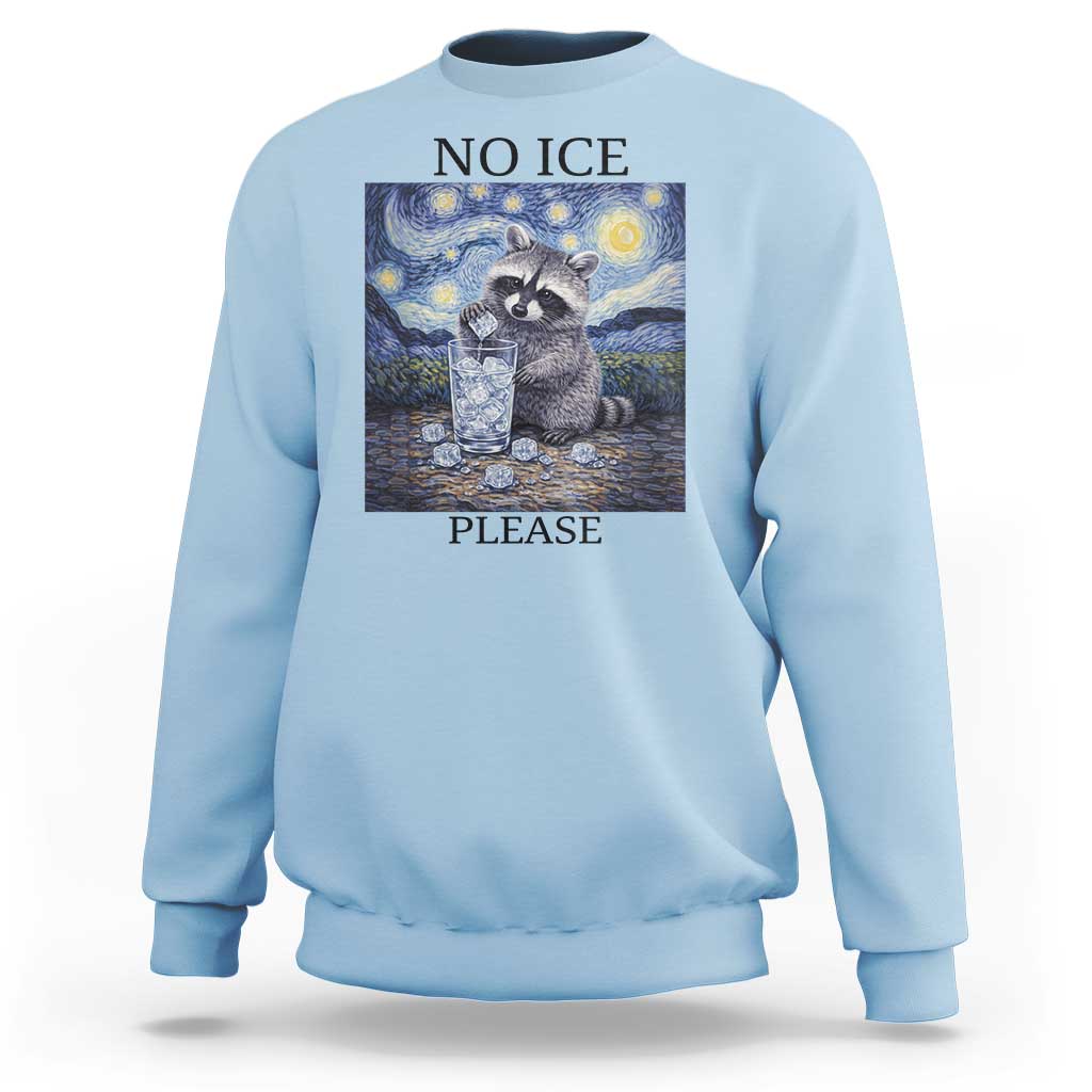 No Ice Please Sweatshirt Starry Night Raccoon Trash Panda Anti ICE Meme